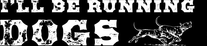 Ill Be Running Dogs-White