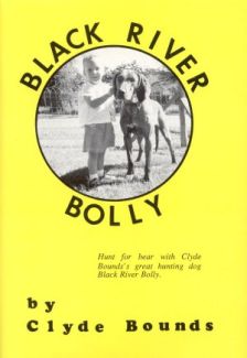 Black River Bolly Book by Clyde Bounds 