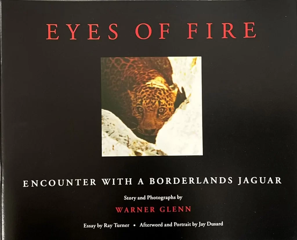 Eyes of Fire: Encounter with A Borderlands Jaguar by Warner Glenn: A Review